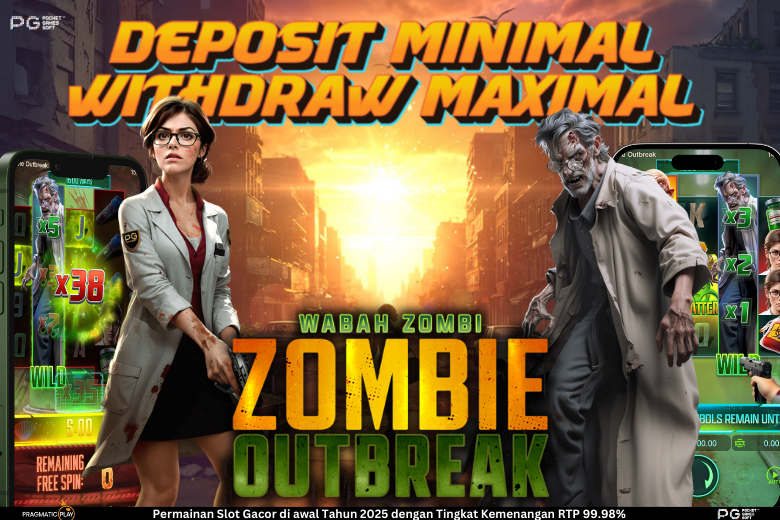 Zombie Outbreak: Slot Seru dengan Sensasi Horor dan Hoki